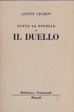 Tutte le novelle. Il duello - ( 777- 779 - B.U.R.) - Anton Cechov