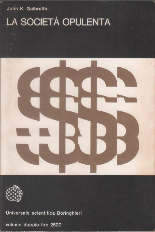 La società opulenta - John K. Galbraith - John K. Galbraith - copertina