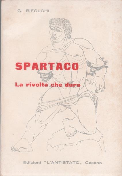 Spartaco. La rivolta che dura - Giuseppe Bifolchi - copertina