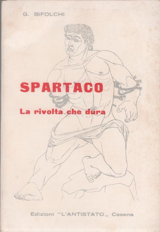 Spartaco. La rivolta che dura - Giuseppe Bifolchi - copertina