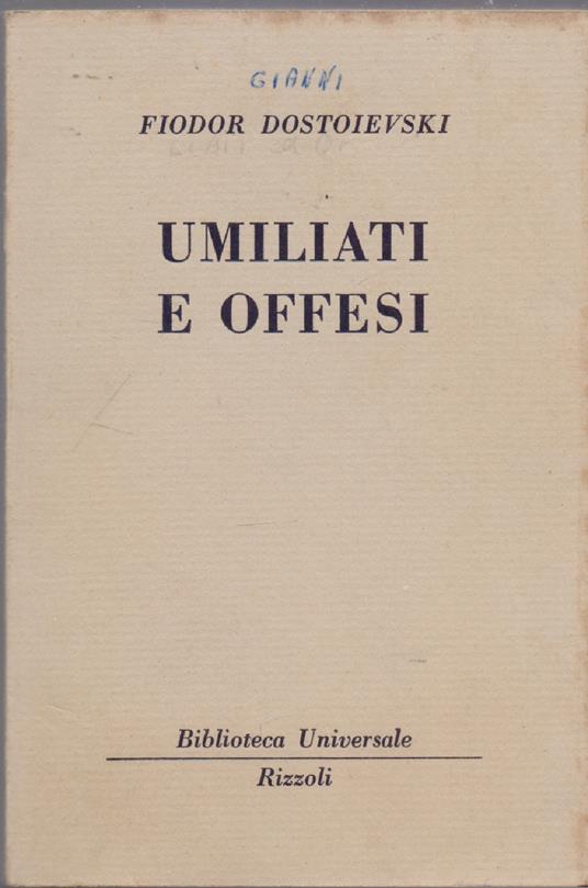 Umiliati e offesi ( 939 - 943 B.U.R.) - Fiodor Dostoievski - Fëdor Dostoevskij - copertina