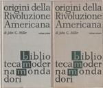 Origini della rivoluzione americana. Due volumi - John C. Miller