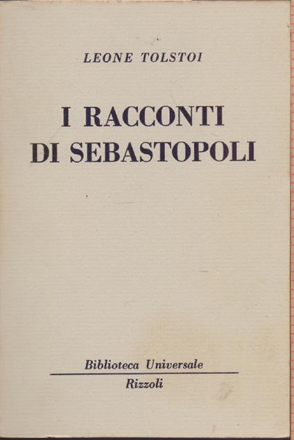 I racconti di Sebastopoli ( 522- 523 B.U.R.) -Leone Tolstoi - Lev Tolstoj - copertina