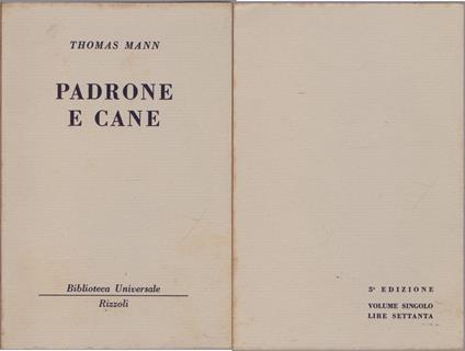 Padrone e cane ( 730 B.U.R.) - Thomas Mann - Thomas Mann - copertina