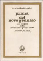 Prima del nove gennaio. Alle origini della rivoluzione permanente - Lev Trotskij