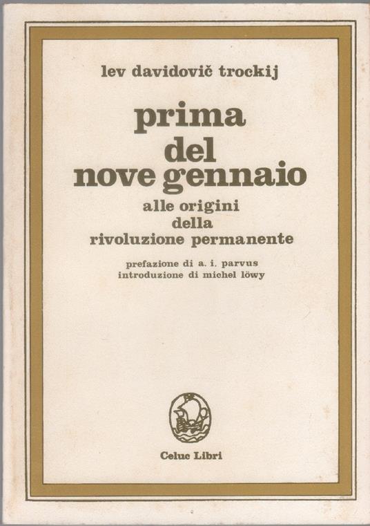 Prima del nove gennaio. Alle origini della rivoluzione permanente - Lev Trotskij - Lev Trotsky - copertina