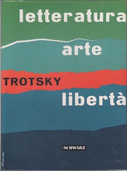 Letteratura arte libertà - Leone Trotsky - Lev Trotsky - copertina