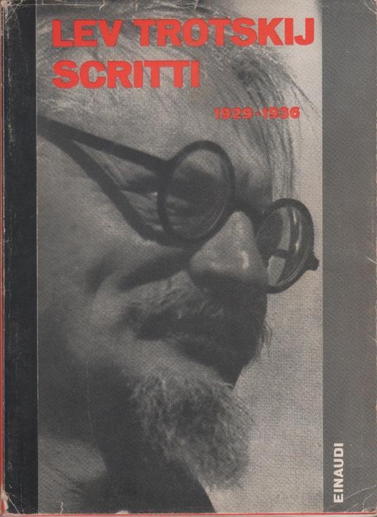Scritti 1929-1936 - Lev Trotskij - Lev Trotsky - copertina
