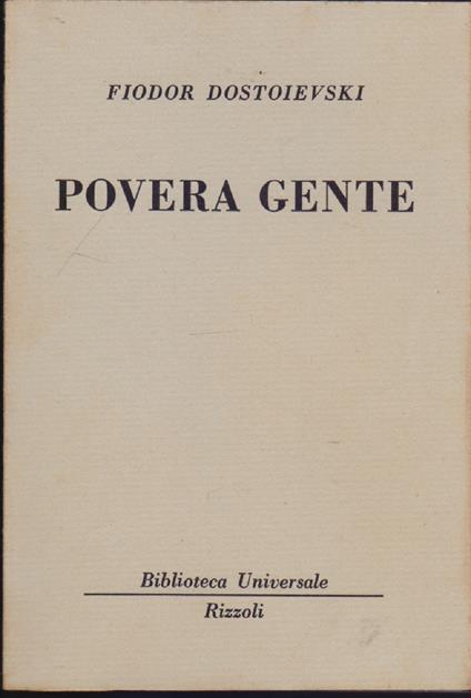Povera gente ( 973-974 B.U.R.) - Fiodor Dostoievski - Fëdor Dostoevskij - copertina
