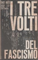 I tre volti del fascismo - Ernst Nolte