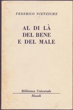 Al di là del bene e del male (2456-2458 B.U.R.) - Federico Nietzsche