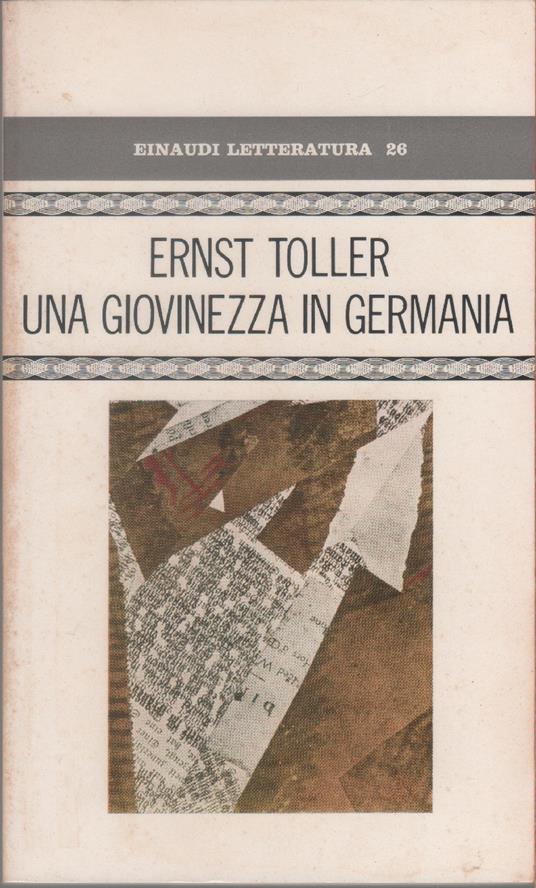 Una giovinezza in Germania - Ernst Toller - Ernst Toller - copertina