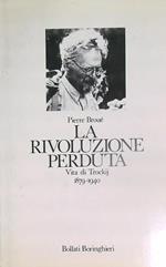 La rivoluzione perduta. Vita di Trockij 1879-1940