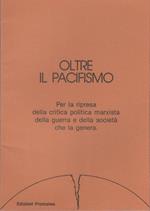 Oltre il pacifismo. Per la ripresa della critica politica marxista alla guerra