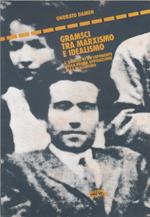 Gramsci tra marxismo e idealismo