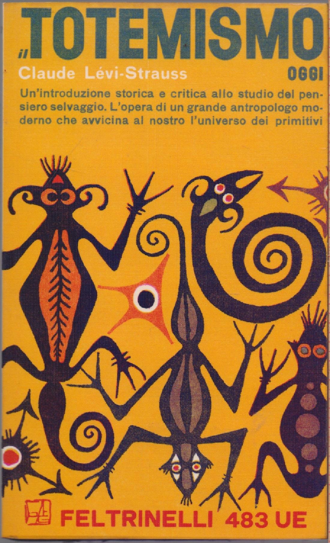 Totemismo oggi - Claude Levi-Strauss