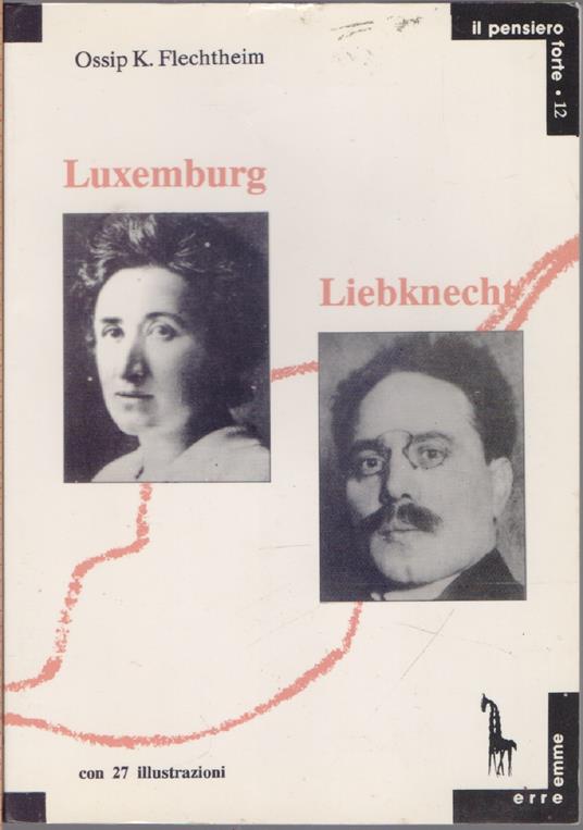 Luxemburg-Liebknecht - Ossip K. Flechtheim - copertina
