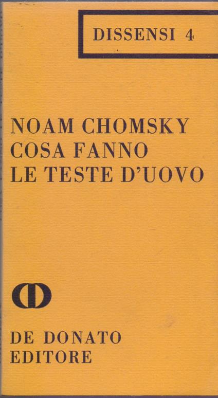 Cosa fanno le teste d'uovo - Noam Chomsky - Noam Chomsky - copertina