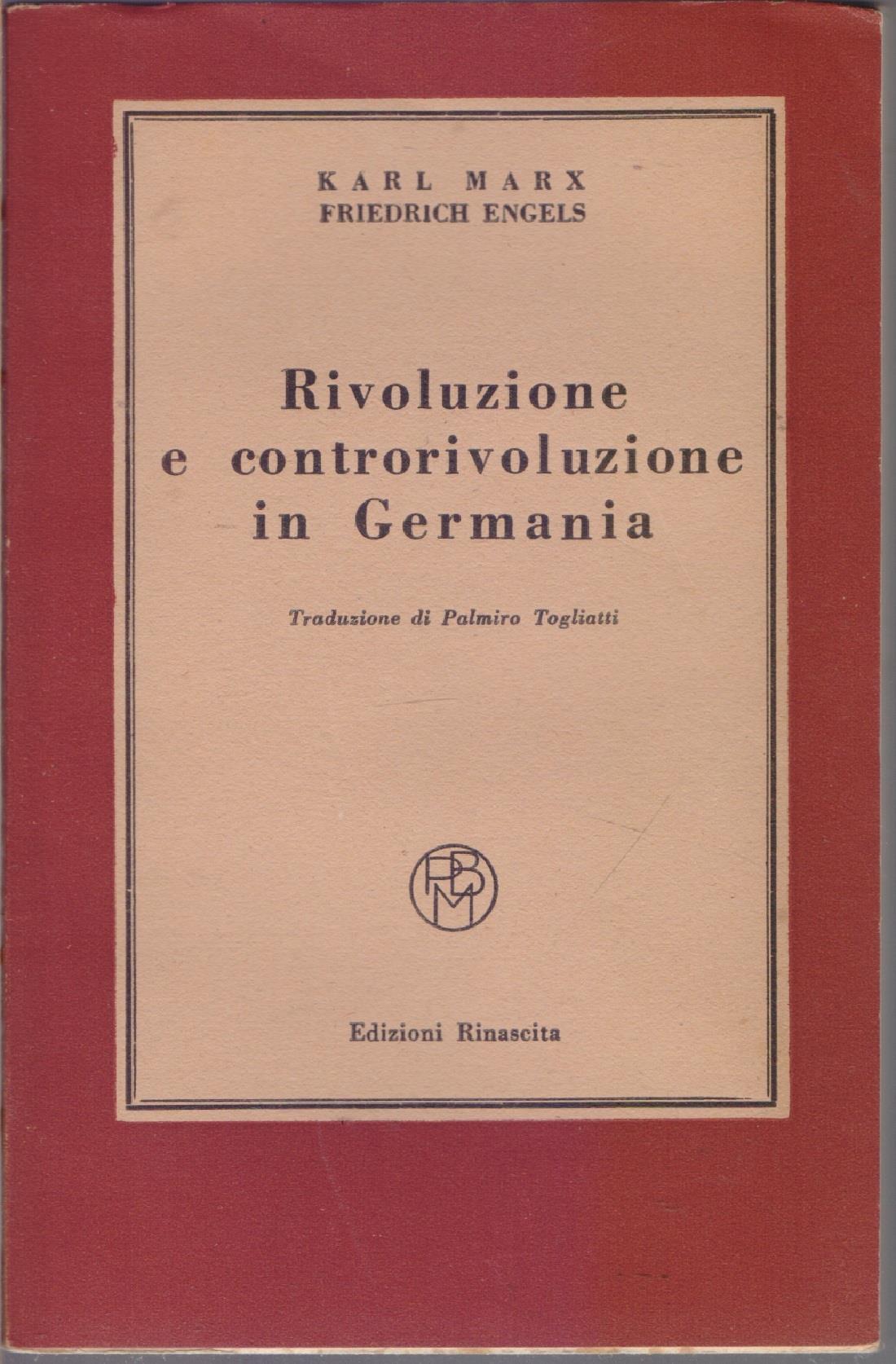Rivoluzione e controrivoluzione in Germania Traduzione di Palmiro Togliatti