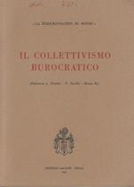 Il collettivismo burocratico: polemica L. Trotzki, P. Naville - Bruno Rizzi