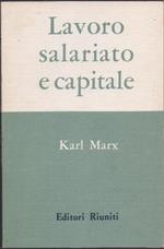 Lavoro salariato e capitale - Karl Marx