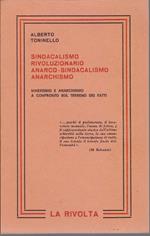 Sindacalismo rivoluzionario anarco-sindacalismo anarchismo. Marxismo e Anarchismo a confronto sul terreno dei fatti