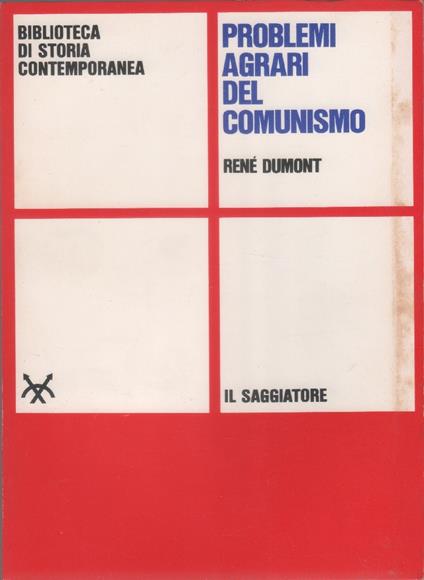 Problemi agrari del comunismo - René Dumont - René Dumont - copertina
