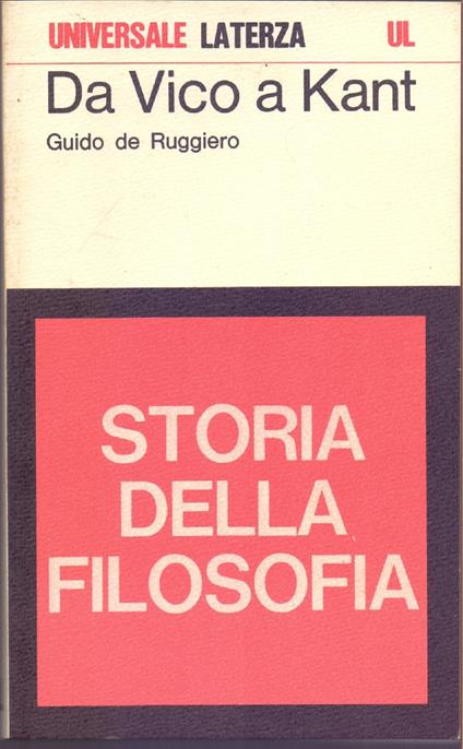 Da Vico a Kant. Storia della filosofia - Guido de Ruggiero - Guido De Ruggiero - copertina