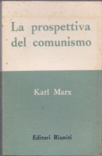 La prospettiva del comunismo - Karl Marx