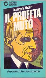 Il profeta muto. Romazo di un senza patria - Joseph Roth