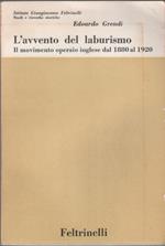 Avvento del laburismo - Grendi Edoardo