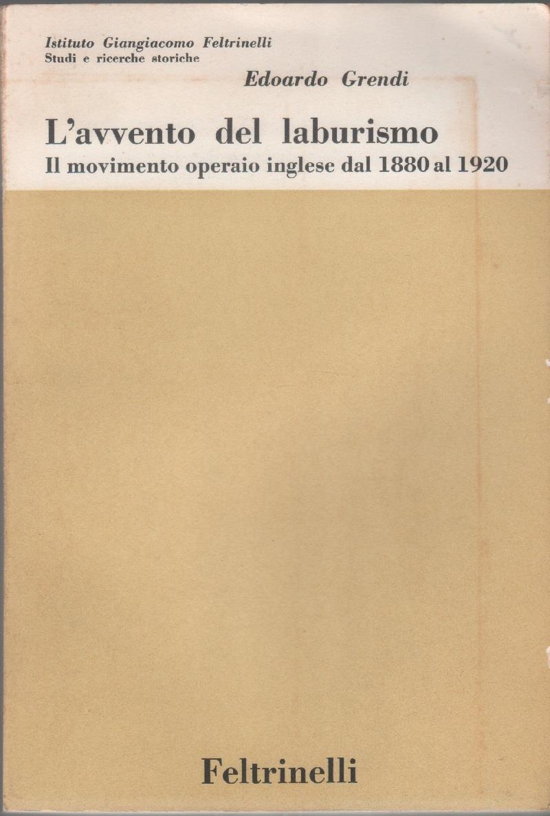 Avvento del laburismo - Grendi Edoardo