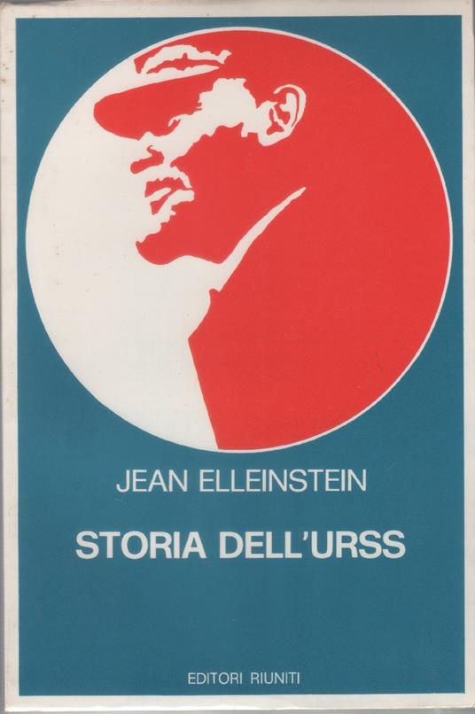 Storia dell'URSS. Vol. primo 1917-1939 - Jean Elleinstein - copertina