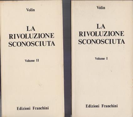 La rivoluzione sconosciuta Vol. I e II - Volin i.e. Vsevolod Mihajlovic Eichenbaum - copertina