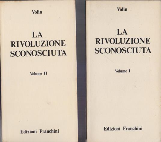 La rivoluzione sconosciuta Vol. I e II - Volin i.e. Vsevolod Mihajlovic Eichenbaum - copertina