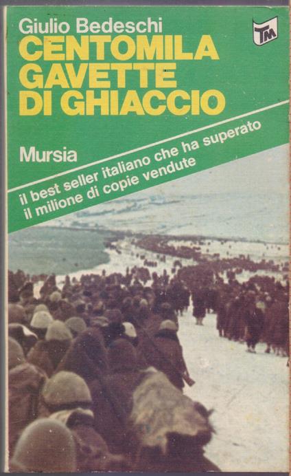 Centomila gavette di ghiaccio - Giulio Bedeschi - Giulio Bedeschi - copertina