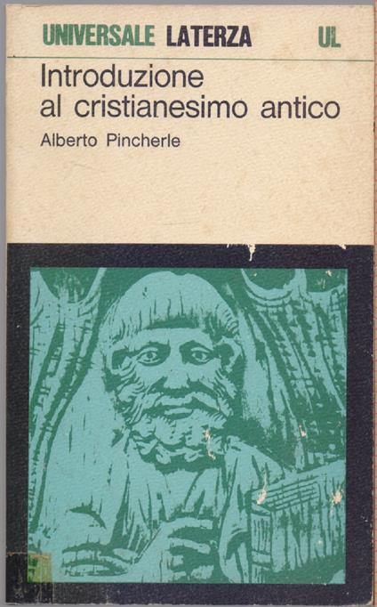 Introduzine al cristianesimo antico - Alberto Pincherle - Alberto Pincherle - copertina