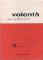 Volontà. Rivista Anarchica. n. 12 dicembre 1964 Anno XVII
