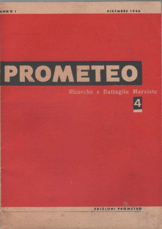 Prometeo. Ricerche e Battaglie Marxiste. n. 4. dicembre 1946. Anno I - copertina