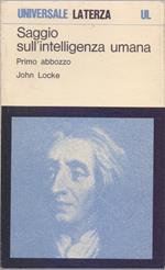 Saggio sull'intelligenza umana Primo Abbozzo - John Locke