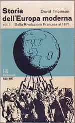 Storia dell'Europa moderna Vol. 1 Dalla Rivoluzioen Francese al 1871 - David Thomson
