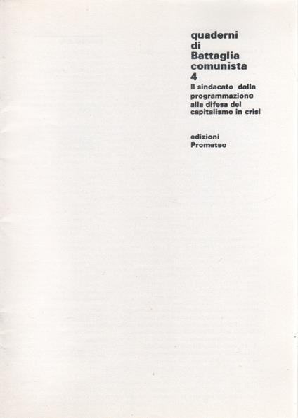 Il sindacato dalla programmazione alla difesa del capitalismo in crisi - copertina