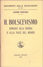 Il bolscevismo dinnanzi alla guerra e alla pace del mondo - Leone Trotzki