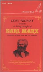 Leon Trotsky presents the Living Thoughts of Karl Marx