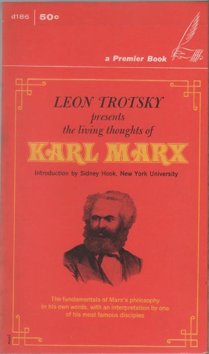 Leon Trotsky presents the Living Thoughts of Karl Marx - Lev Trotsky - copertina