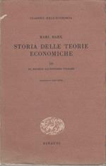 Storia delle teorie economiche. Da Ricardo all'economia volgare (Vol. III)
