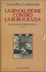 La rivoluzione contro la burocrazia Vol. II - Cornelius Castoriadis