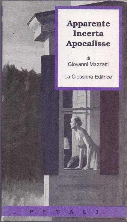 Apparente Incerta Apocalisse di Giovanni Mazzetti - Giovanni Mazzetti - copertina