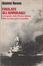 Fucilate gli ammiragli