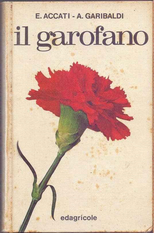 Il garofano - E. Accati A. Garibaldi - copertina